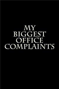 My Biggest Office Complaints