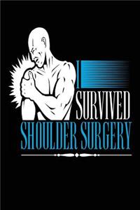 I Survived Shoulder Surgery