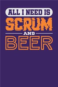 All I Need is Scrum and Beer