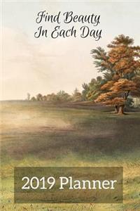 Find Beauty in Each Day 2019 Planner
