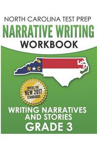 NORTH CAROLINA TEST PREP Narrative Writing Workbook Grade 3
