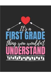 It's A First Grade Thing You Wouldn't Understand