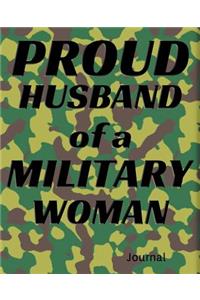 Proud Husband of a Military Woman Journal