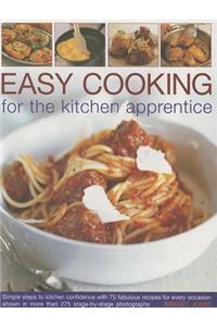 Easy Cooking for the Kitchen Apprentice