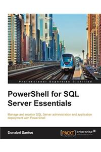 PowerShell for SQL Server Essentials