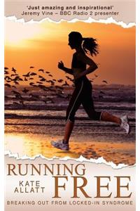 Running Free - Breaking Out from Locked-In Syndrome