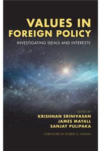 Values in Foreign Policy: Investigating Ideals and Interests