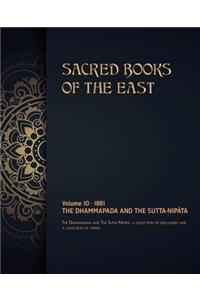 The Dhammapada and The Sutta-Nipâta