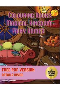 Colouring Books (Magical Kingdom - Fairy Homes)