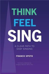 Think Feel Sing