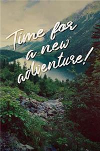 Time for a New Adventure