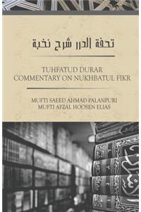 TUHFATUD DURAR - Commentary On Nukhbatul Fikr