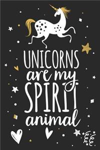 Unicorns Are My Spirit Animal