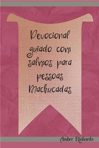 Devocional guiado com salmos para pessoas Machucadas