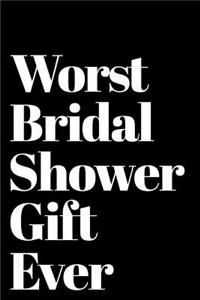 Worst Bridal Shower Gift Ever