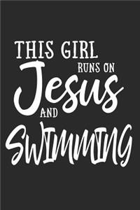 This Girl Runs on Jesus and Swimming