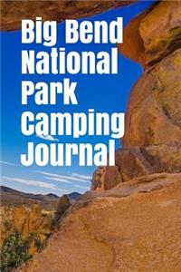 Big Bend National Park Camping Journal