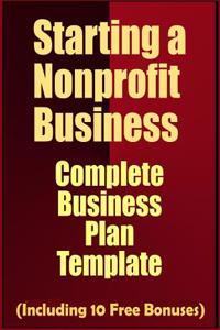 Starting a Nonprofit Business: Complete Business Plan Template