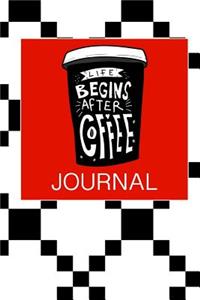 Life Begins After Coffee Journal