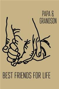 Papa& Grandson Best Friends for Life