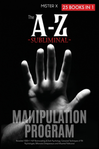 The A-Z Subliminal Manipulation Program