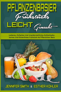 Pflanzenbasiertes Frühstück Leicht Gemacht