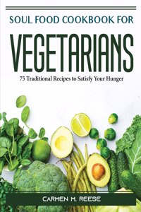 Soul Food Cookbook for Vegetarians
