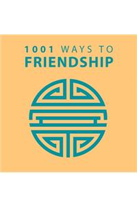 1001 Ways to Friendship