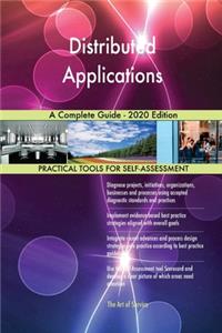Distributed Applications A Complete Guide - 2020 Edition