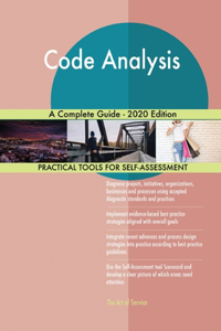 Code Analysis A Complete Guide - 2020 Edition