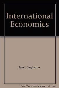 International Economics, Second Ed.