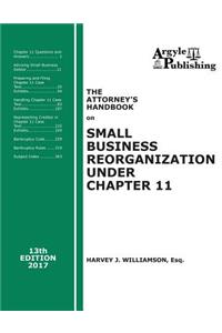 Attorney's Handbook on Small Business Reorganization Under Chapter 11 (2017)