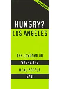 Hungry? Los Angeles