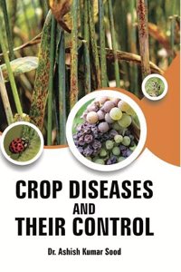 Crop Diseases and Their Control