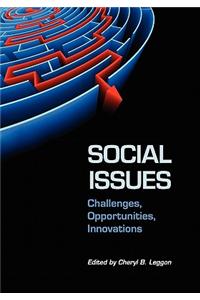 Social Issues: Challenges, Opportunities, Innovations