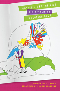 Gospel Story for Kids Old Testament Coloring Book