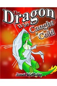 Dragon Who Caught a Cold