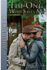 One Who Saves Me