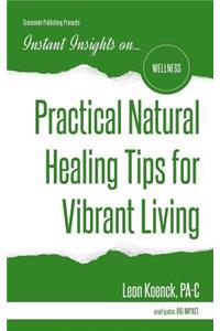 Practical Natural Healing Tips for Vibrant Living