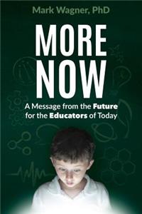 More Now