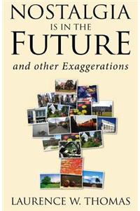 Nostalgia Is in the Future