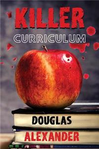 Killer Curriculum