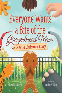 Everyone Wants a Bite of the Gingerbread Man