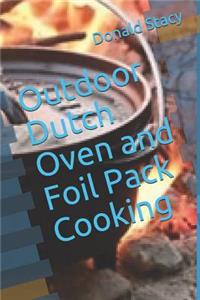 Outdoor Dutch Oven and Foil Pack Cooking