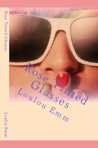Rose Tinted Glasses