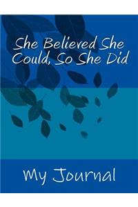 She Believed She Could, So She Did