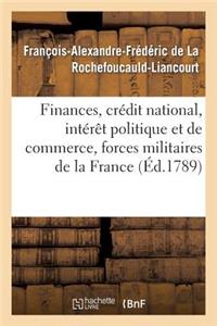 Finances, Crédit National, Intérêt Politique Et de Commerce, Forces Militaires de la France