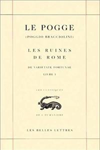 Le Pogge, Les Ruines de Rome