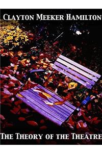 The Theory of the Theatre