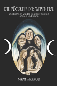 Rückkehr der weisen Frau
